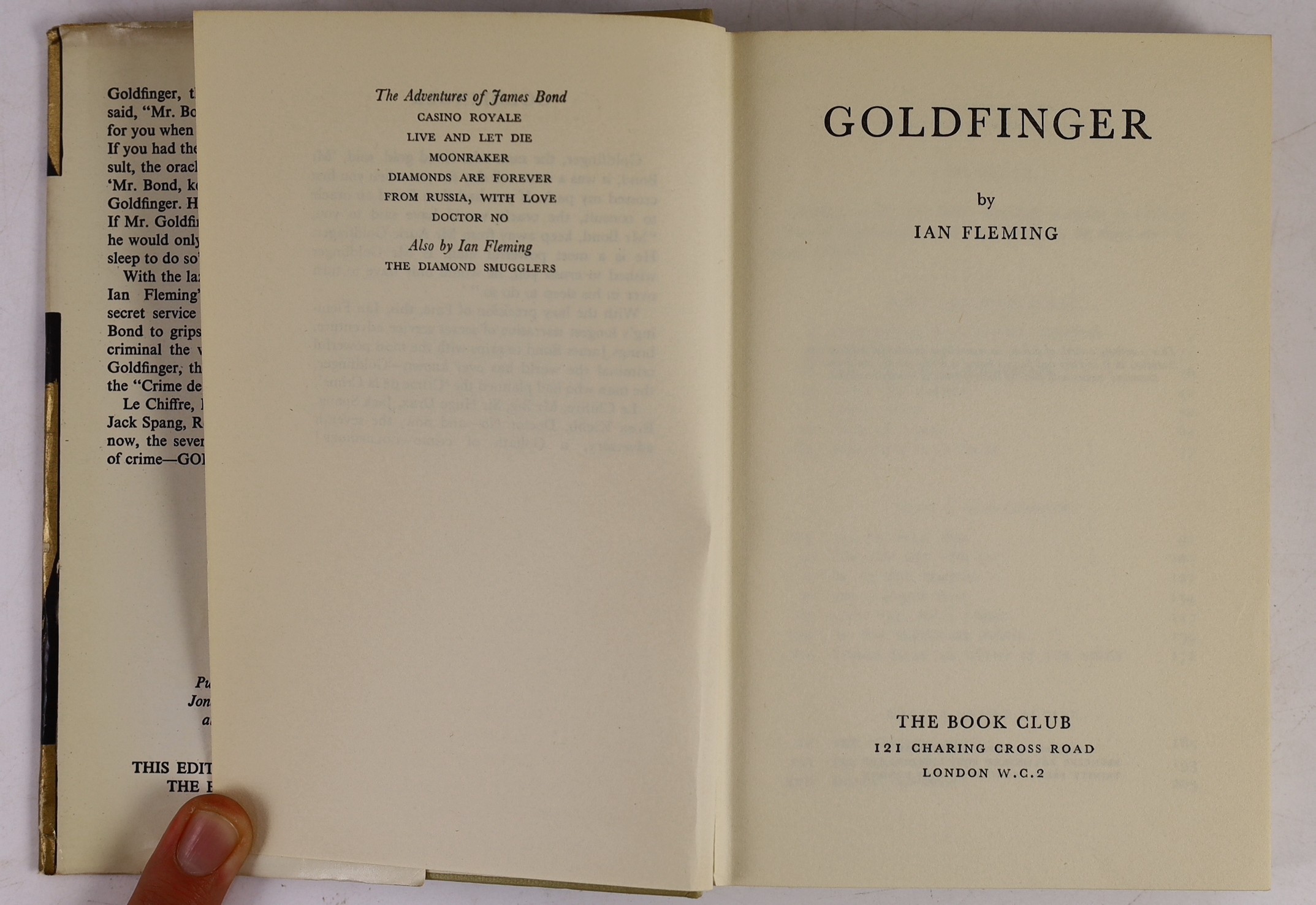 Fleming, Ian - You Only Live Twice, 1st edition, 8vo, original cloth, in unclipped d/j, ownership inscription to front fly leaf, Jonathan Cape, London, 1964; Goldfinger, Book Club Edition, in d/j, London, 1959 and From R